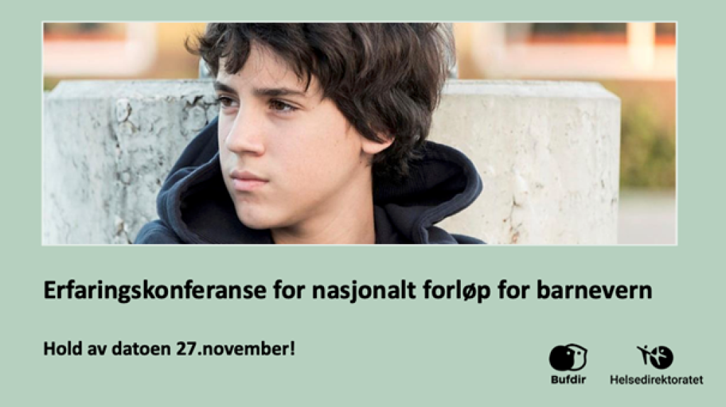 Bilde av et barn og tekst: erfaringskonferanse for nasjonalt forløp for barnevern 27. november