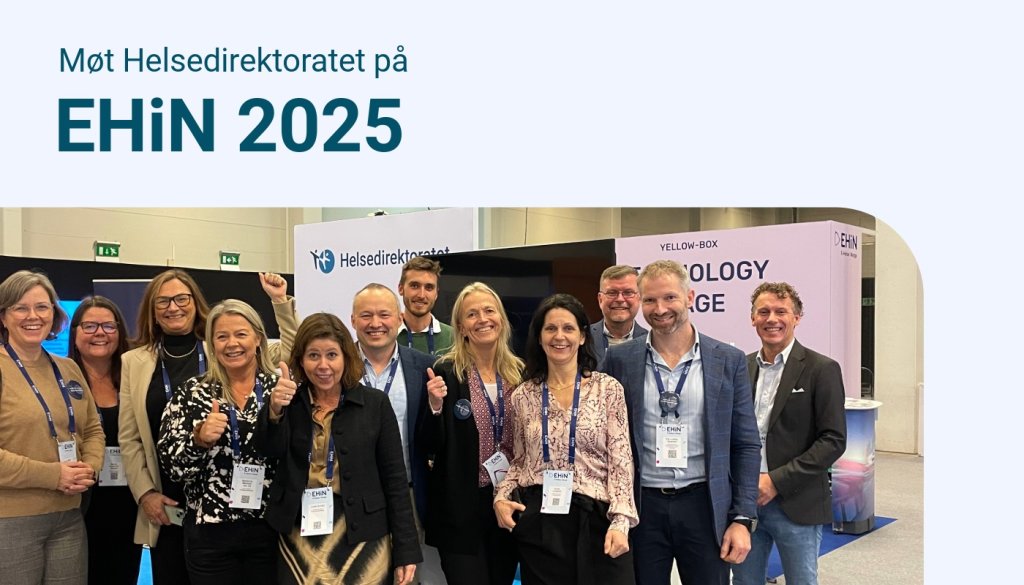Tekst: Møt Helsedirektoratet på EHiN 2025 Bilde: ansatte i Helsedirektoratet på EHiN-stand