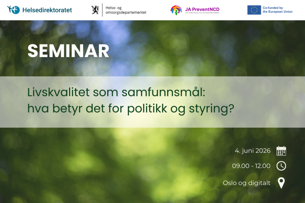 Livskvalitet som samfunnsmål: hva betyr det for politikk og styring? 